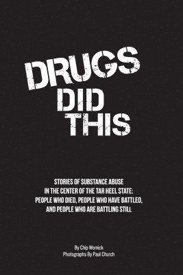 Chip Womick - Drugs Did This, Häftad