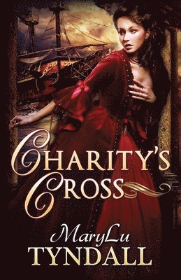 Marylu Tyndall - Charity's Cross, Häftad