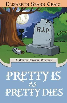 Elizabeth Spann Craig, Elizabeth Spann Craig, Elizabeth  Spann, Craig - Pretty is as Pretty Dies, Häftad