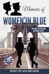bokomslag Memoirs of Women in Blue: The Good, The Bad and No Longer Silent