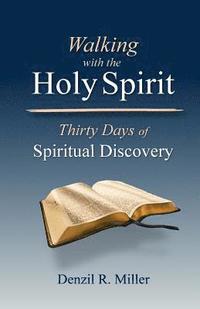 bokomslag Walking with the Holy Spirit: Thirty Days of Spiritual Discovery