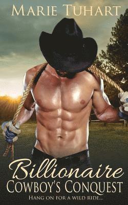 Billionaire Cowboy's Conquest