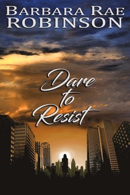 Dare to Resist 1