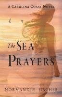 bokomslag The Sea Prayers