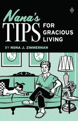 Nana's Tips for Gracious Living 1