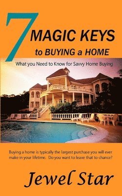 bokomslag 7 Magic Keys to Buying a Home: What You Need to Know for Savvy Home Buying