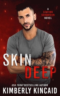 Kimberly Kincaid - Skin Deep, Häftad