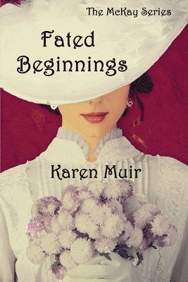 Karen Muir - Fated Beginnings, Häftad