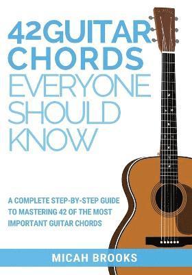 42 Guitar Chords Everyone Should Know 1