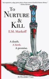bokomslag To Nurture & Kill