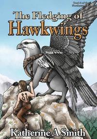 bokomslag The Fledging of Hawkwings
