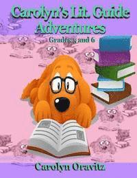bokomslag Carolyn's Lit. Adventure Guides: Grades 5 and 6