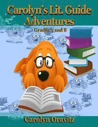 bokomslag Carolyn's Lit. Guide Adventures: Grades 7 and 8