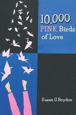 bokomslag 10,000 Pink Birds of Love