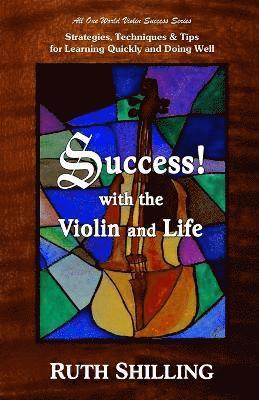 bokomslag Success with the Violin and Life