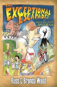 bokomslag The Exceptional Escapades of Salty and Pepper SpiceRack