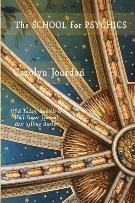 The School for Psychics: A Midlife Fairy Tale Adventure