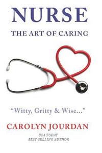 bokomslag Nurse: The Art of Caring