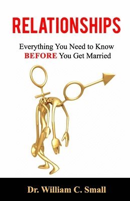 Relationships: Everything You Need To Know Before You Get Married 1