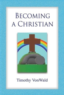 bokomslag Becoming a Christian