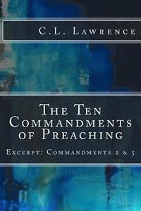 bokomslag The Ten Commandments of Preaching: Excerpt: Commandments 2 & 5