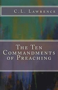 bokomslag The Ten Commandments of Preaching