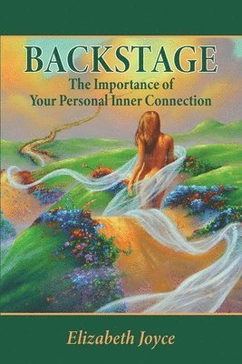 Backstage: The Importance of Your Personal Inner Connection 1