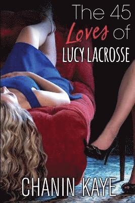 The 45 Loves of Lucy Lacrosse 1