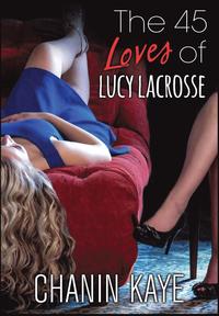 bokomslag The 45 Loves of Lucy Lacrosse