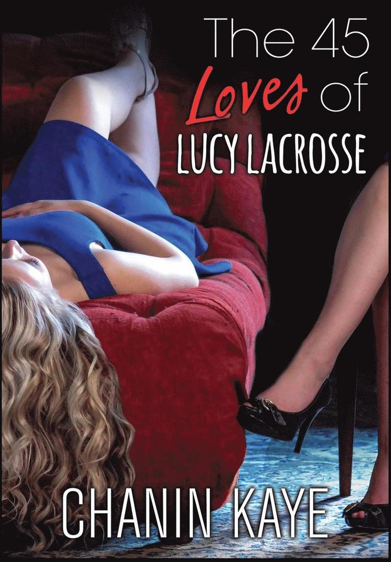 The 45 Loves of Lucy Lacrosse 1