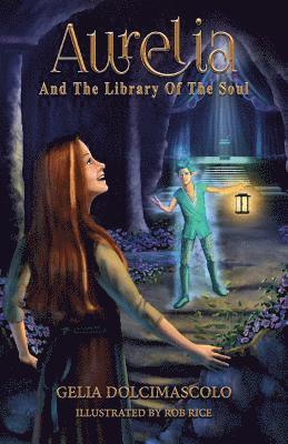 Aurelia and the Library of the Soul 1