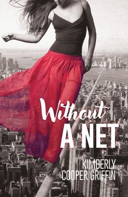 Without a Net 1