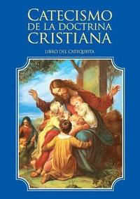 bokomslag Catecismo de la doctrina cristiana. Libro del catequista