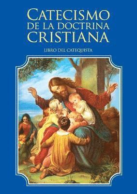 Catecismo de la doctrina cristiana. Libro del catequista 1