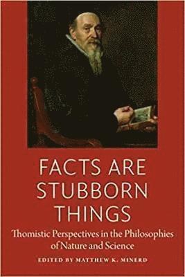 Facts are Stubborn Things 1