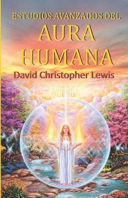bokomslag Estudios Avanzados del Aura Humana