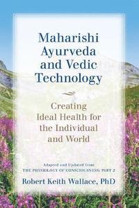 bokomslag Maharishi Ayurveda and Vedic Technology