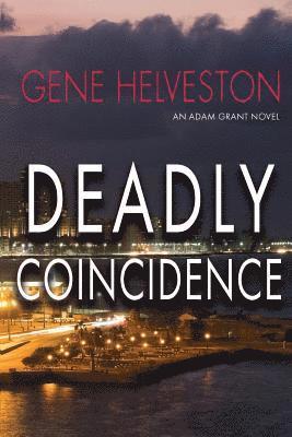 Gene Helveston - Deadly Coincidence, Häftad