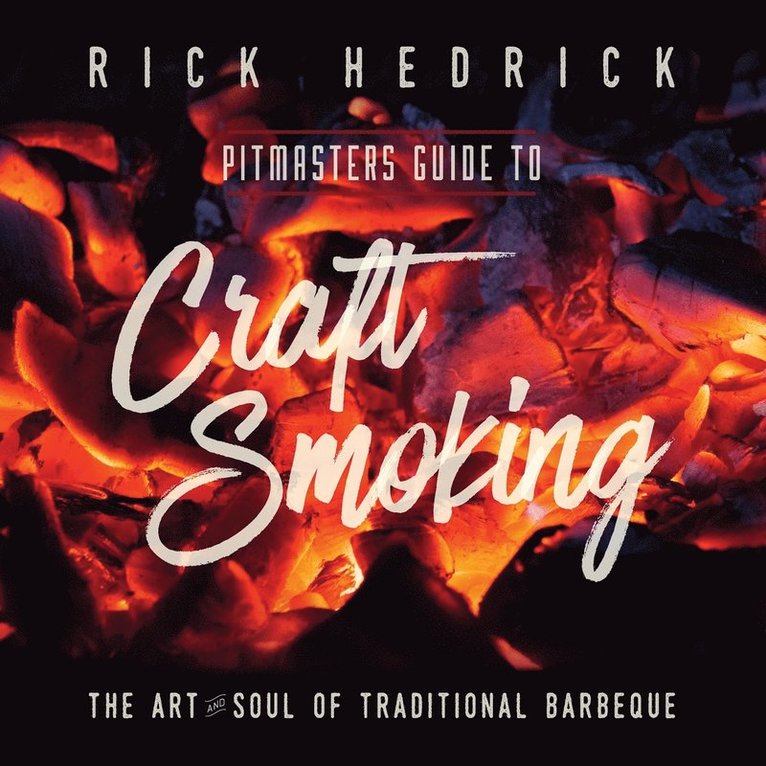 Pitmasters Guide to Craft Smoking (BBQ) 1