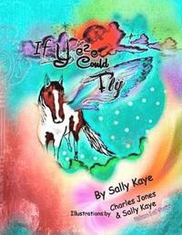 bokomslag If Yeze Could fly: Volume 1 of Series