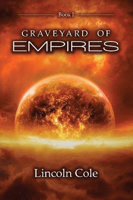 Lincoln Cole - Graveyard of Empires, Häftad
