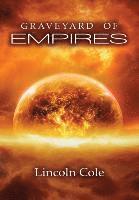 Lincoln Cole - Graveyard of Empires, Inbunden