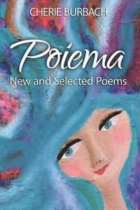 bokomslag Poiema: New and Selected Poems