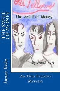 bokomslag The Smell of Money: An Odd Fellows Mystery