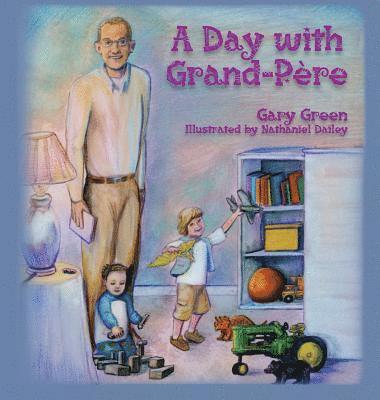 A Day with Grand-Père 1