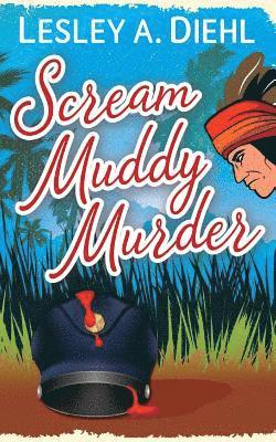Lesley A. Diehl - Scream Muddy Murder, Häftad