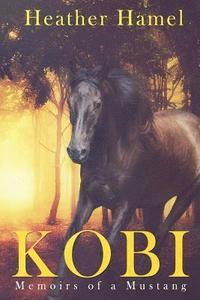 bokomslag Kobi: Memoirs of a Mustang