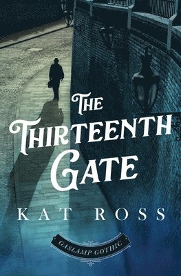 Kat Ross - Thirteenth Gate, Häftad