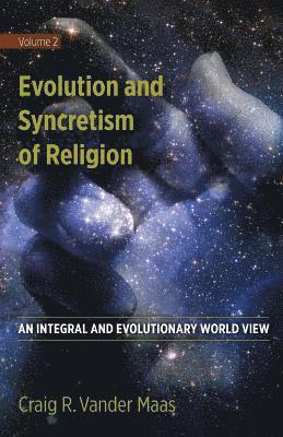 Evolution and Syncretism of Religion 1