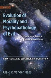 bokomslag Evolution of Morality and Psychpathology of Evil